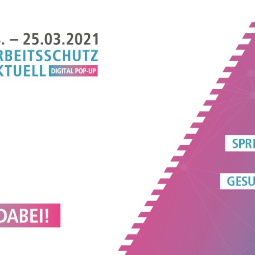 Messe-Teaser Arbeitsschutz Aktuell (digital pop-up); 24.-25.03.2021 - Sprechen wir über Arbeits- und Gesundheitsschutz #AS21 - Wir sind dabei!
