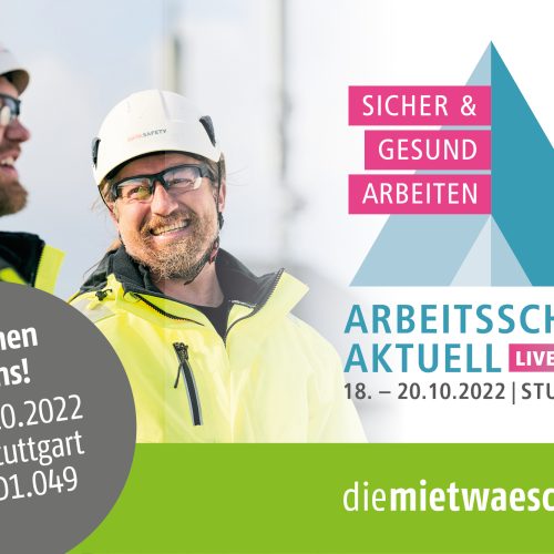 Zwei Männer, einer schaut anderen an, tragen Warnschutzkleidung und weiße Schutzhelme, Text: Sicher & Gesund Arbeiten - Arbeitsschutz aktuell Live + Digital 18.-20.10.2022 | Stuttgart; Besuchen Sie uns! Messe Stuttgart Stand D1.049